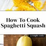 How to Cook Spaghetti Squash